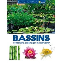 BASSINS: CONSTRUIRE, AMENAGER ET ENTRETENIR