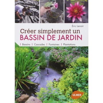 Livre Créer simplement son bassin (Eric Lenoir)